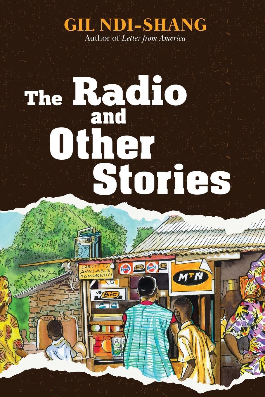 Cover: 9781942876755 | The Radio and Other Stories | Gil Ndi-Shang | Taschenbuch | Englisch