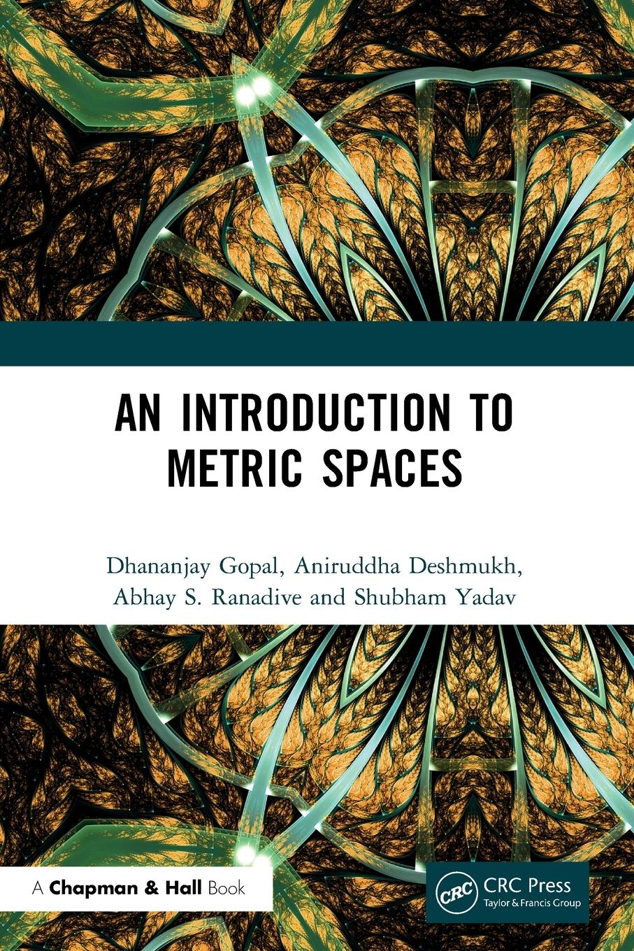 Cover: 9780367493493 | An Introduction to Metric Spaces | Dhananjay Gopal (u. a.) | Buch