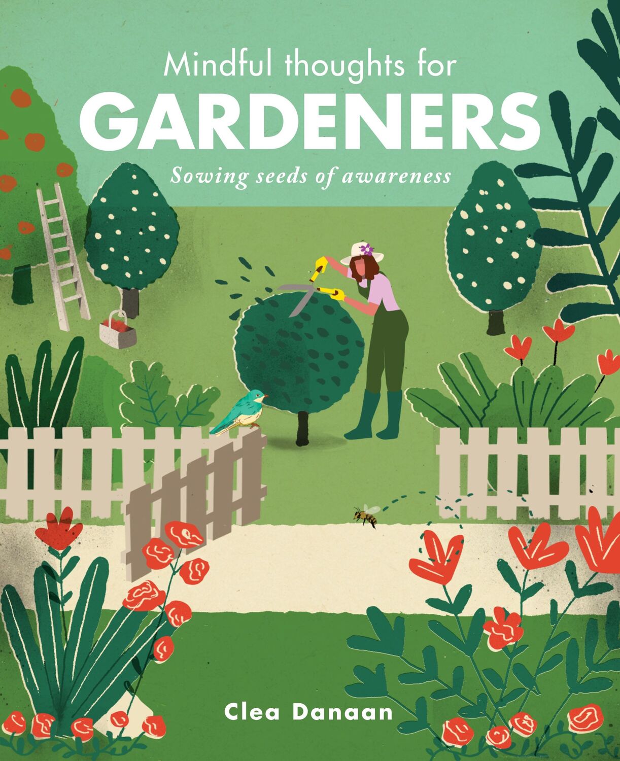 Cover: 9781782405269 | Mindful Thoughts for Gardeners | Sowing Seeds of Awareness | Danaan