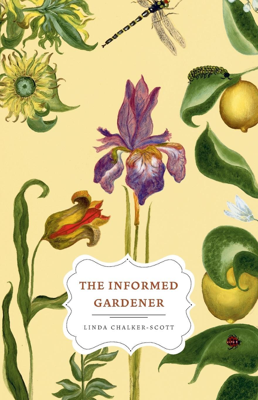 Cover: 9780295987903 | The Informed Gardener | Linda Chalker-Scott | Taschenbuch | Paperback