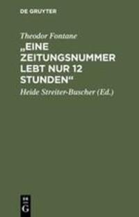 Cover: 9783110158045 | "Eine Zeitungsnummer lebt nur 12 Stunden" | Theodor Fontane | Buch