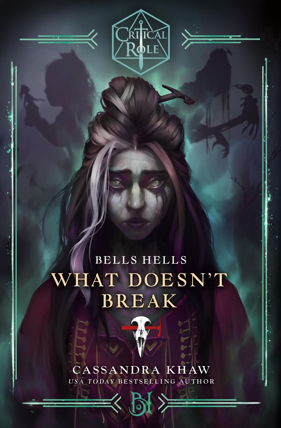 Cover: 9781529937473 | Critical Role: Bells Hells - What Doesn't Break | Cassandra Khaw