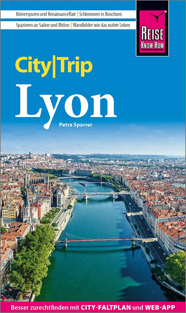 Cover: 9783831739516 | Reise Know-How CityTrip Lyon | Petra Sparrer | Taschenbuch | 144 S.