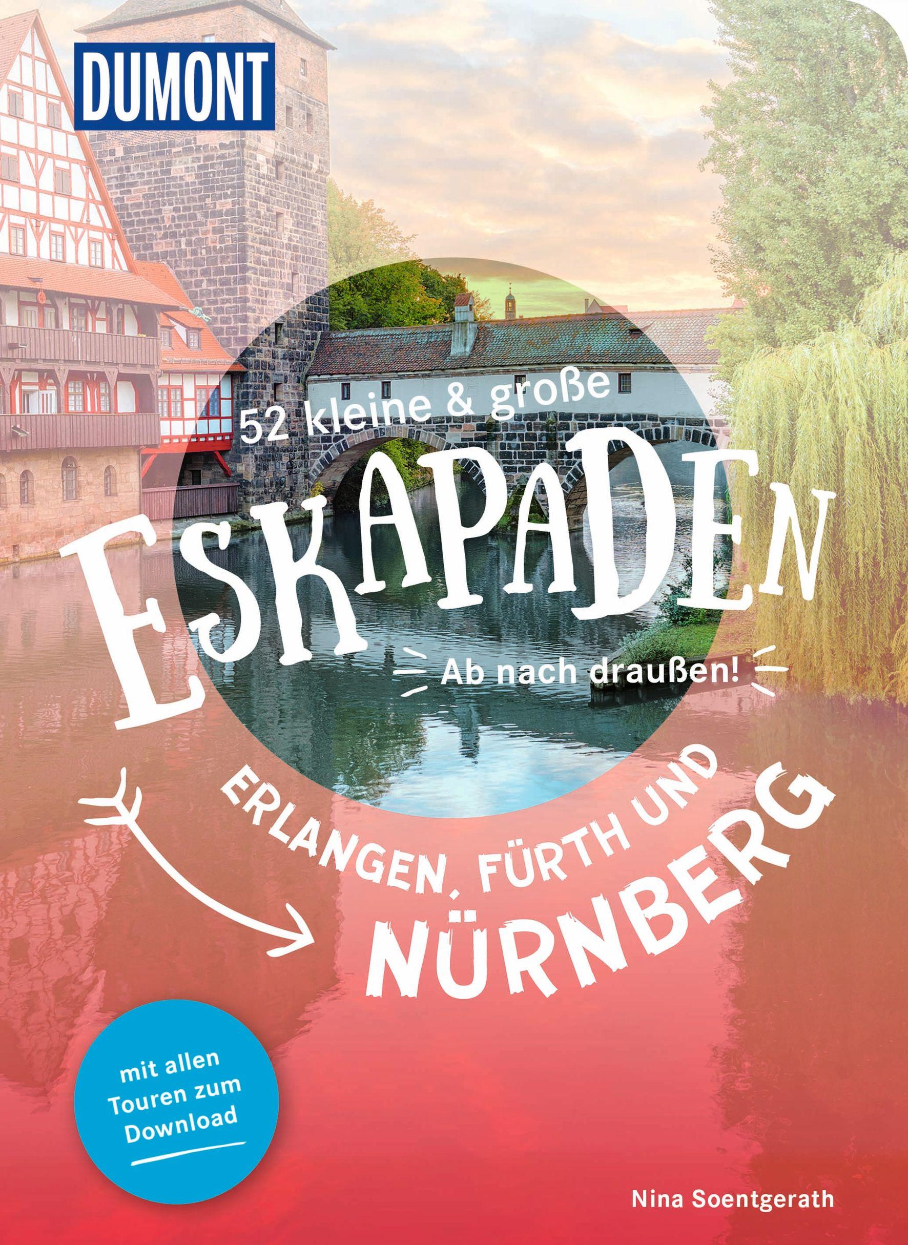 Cover: 9783616110028 | 52 kleine &amp; große Eskapaden Erlangen, Fürth und Nürnberg | Soentgerath