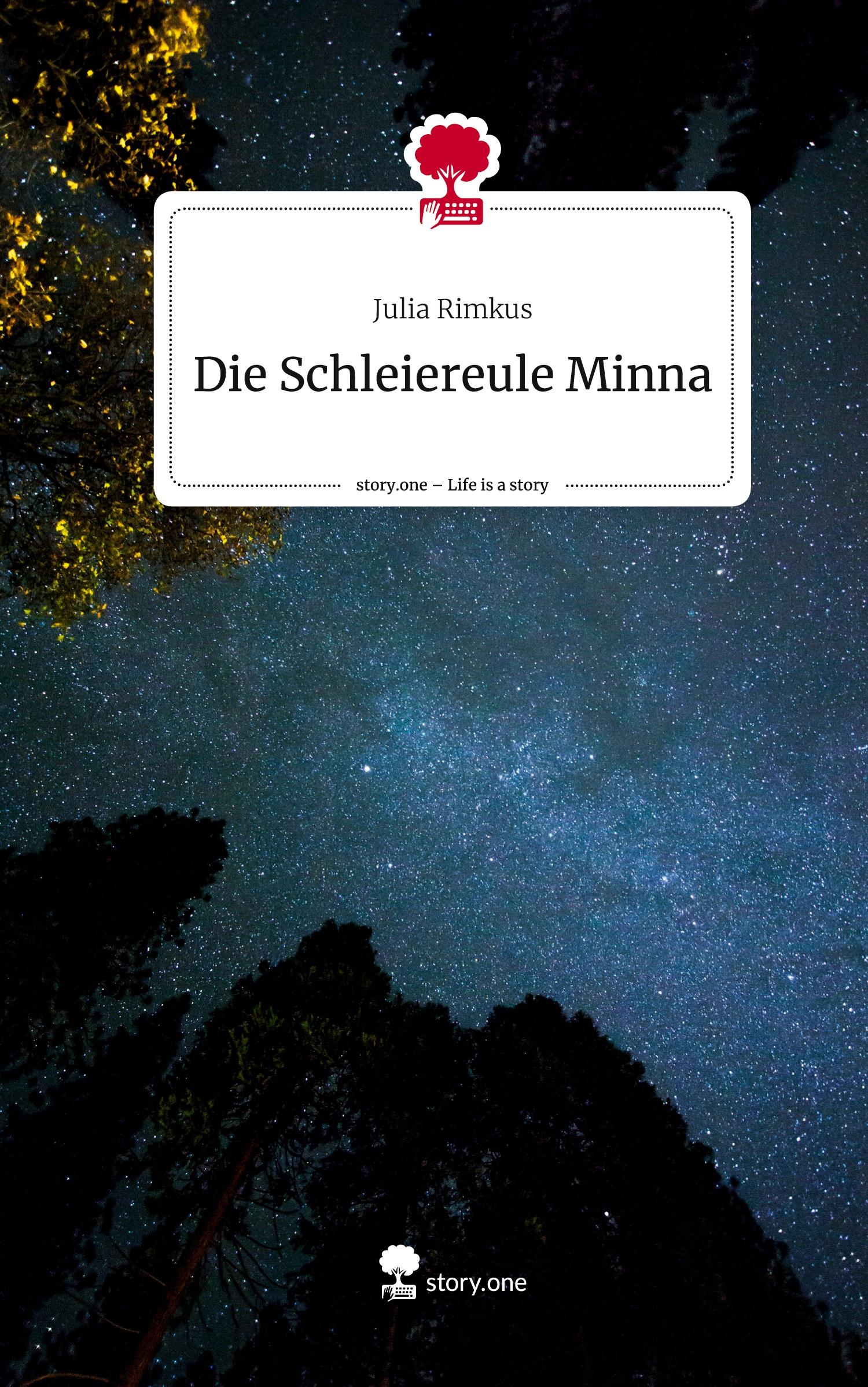 Cover: 9783711534170 | Die Schleiereule Minna. Life is a Story - story.one | Julia Rimkus