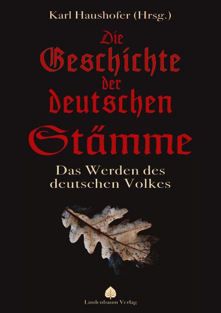 Cover: 9783949780004 | Die Geschichte der deutschen Stämme | Das Werden des deutschen Volkes