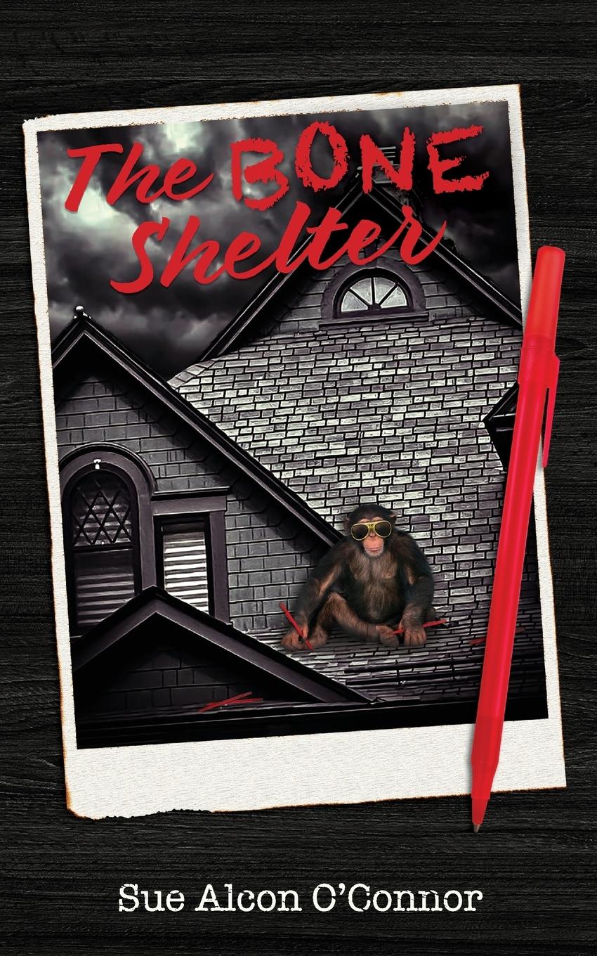 Cover: 9798986994109 | The Bone Shelter | Sue Alcon O'Connor (u. a.) | Taschenbuch | Englisch