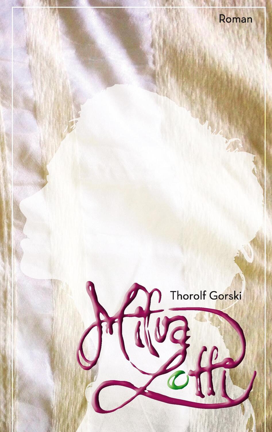 Cover: 9783735721587 | Milva Lotti | Thorolf Gorski | Taschenbuch | Paperback