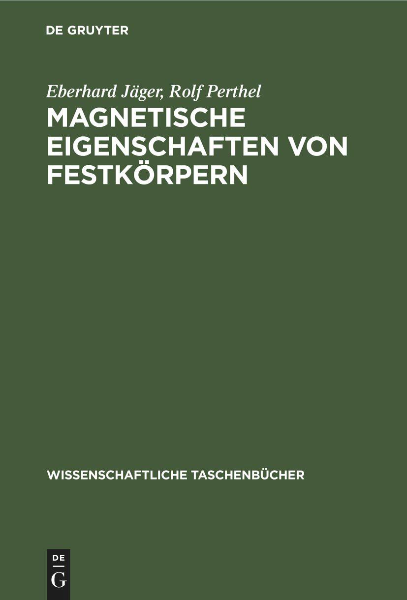 Cover: 9783112644379 | Magnetische Eigenschaften von Festkörpern | Rolf Perthel (u. a.)