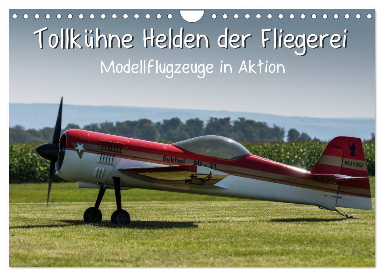 Cover: 9783435500918 | Tollkühne Helden der Fliegerei - Modellflugzeuge in Aktion...