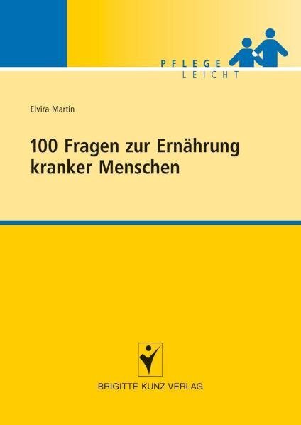 Cover: 9783899934496 | 100 Fragen zur Ernährung kranker Menschen | Elvira Martin | Buch