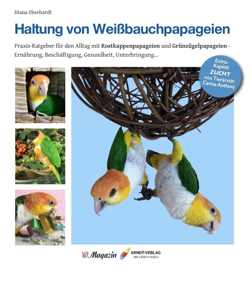 Cover: 9783945440483 | Haltung von Weißbauchpapageien | Diana Eberhardt | Buch | 108 S.