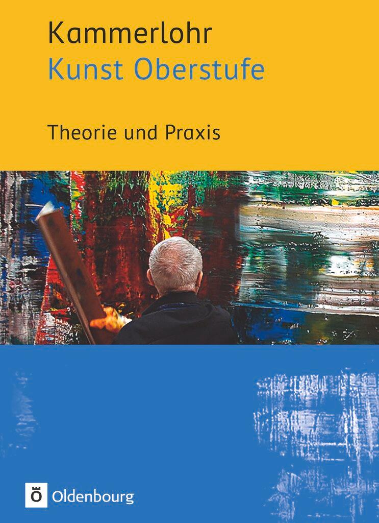 Cover: 9783637025370 | Kammerlohr - Kunst Oberstufe. Theorie und Praxis | Claudia Spanhel