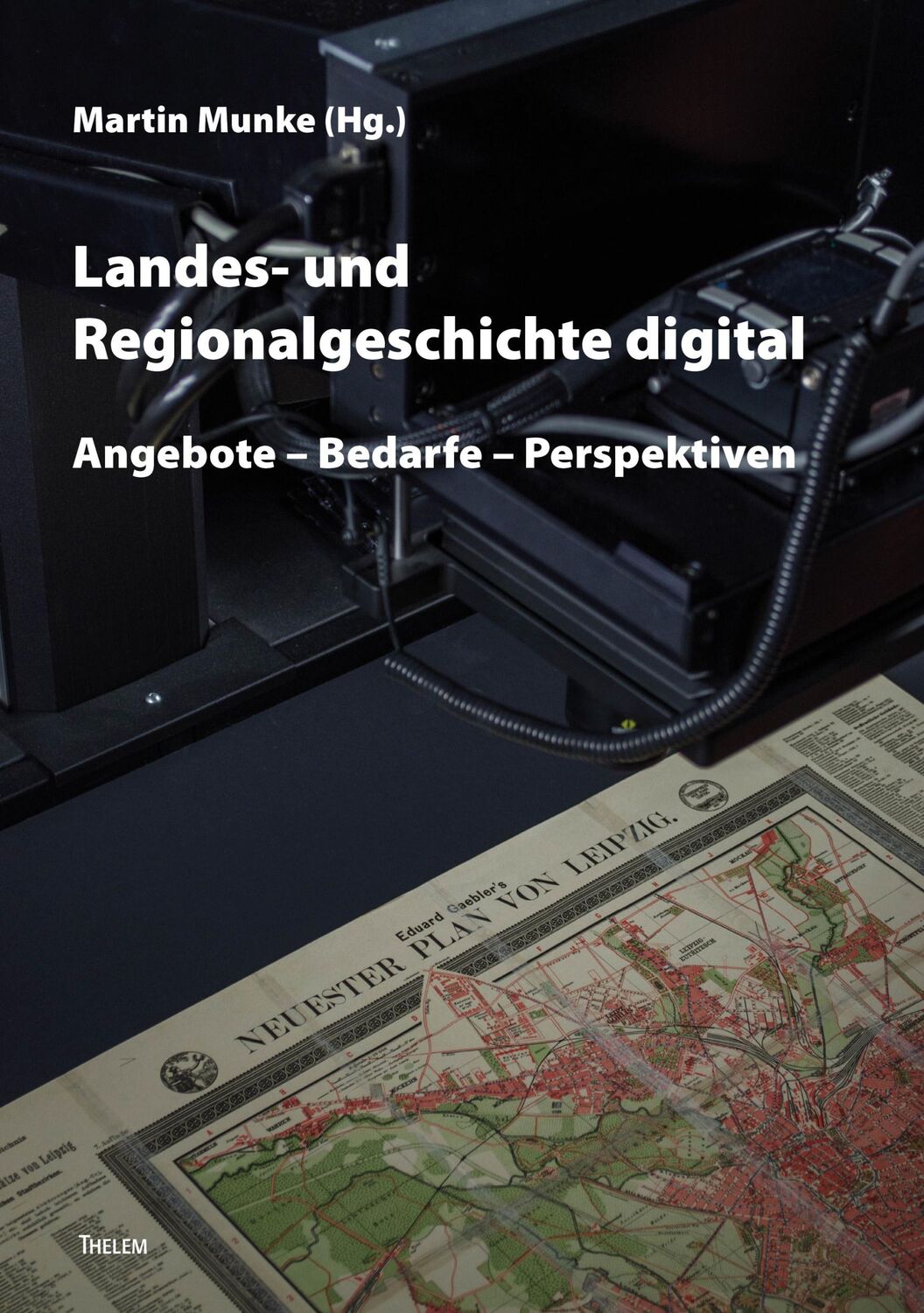 Cover: 9783959085298 | Landes- und Regionalgeschichte digital | Martin Munke | Taschenbuch