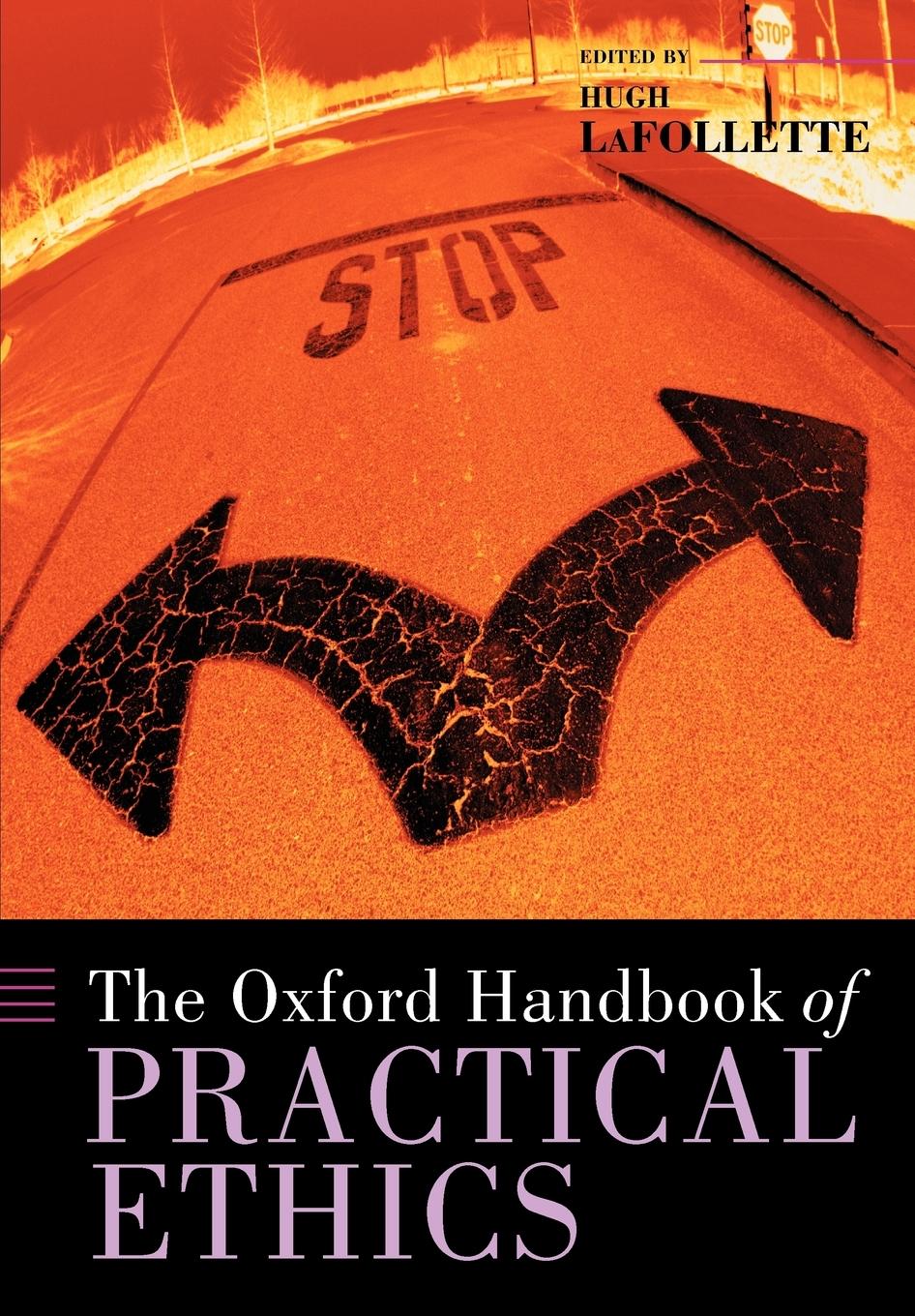 Cover: 9780199284238 | The Oxford Handbook of Practical Ethics | Hugh Lafollette | Buch