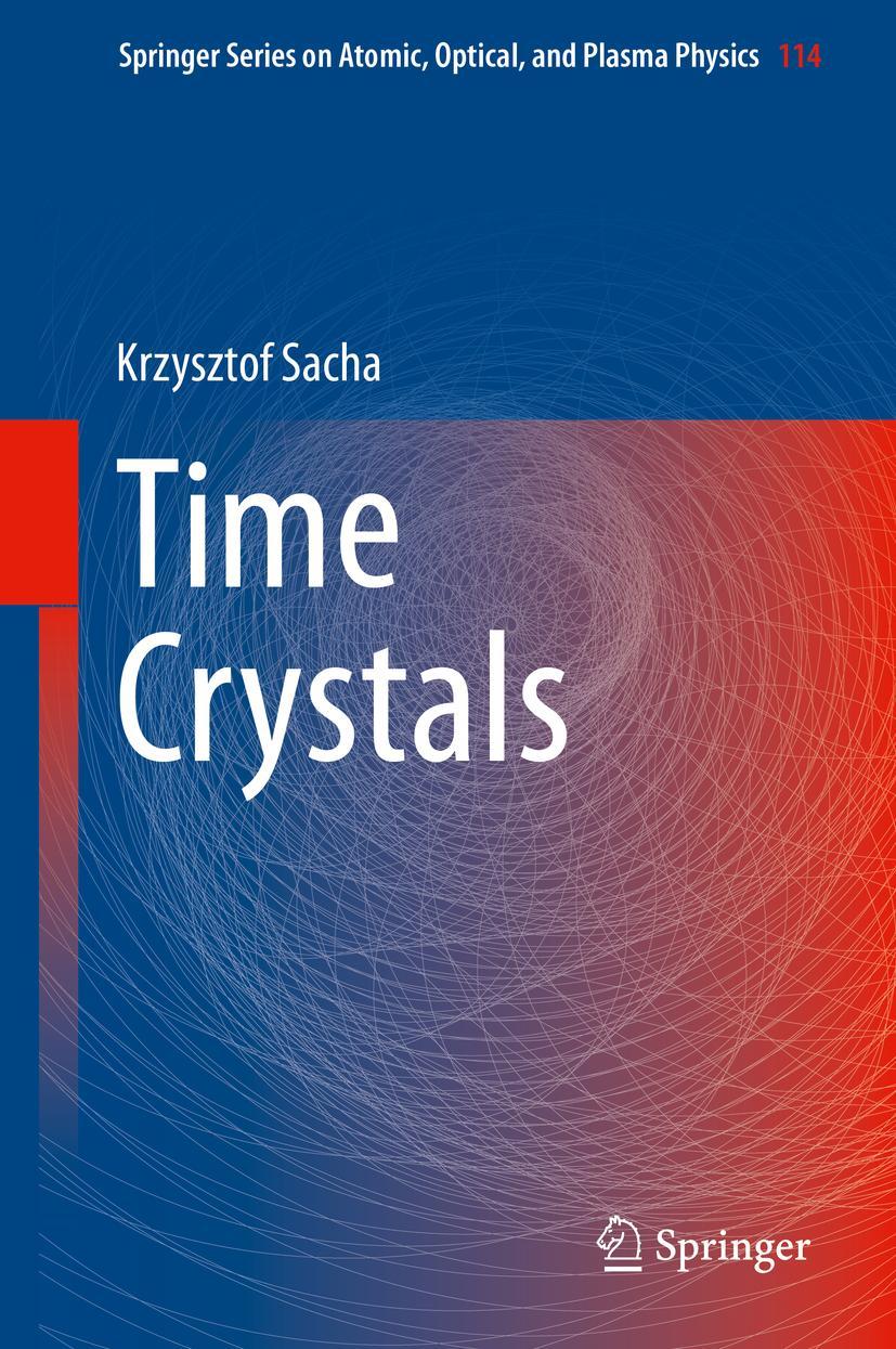 Cover: 9783030525224 | Time Crystals | Krzysztof Sacha | Buch | xiii | Englisch | 2020