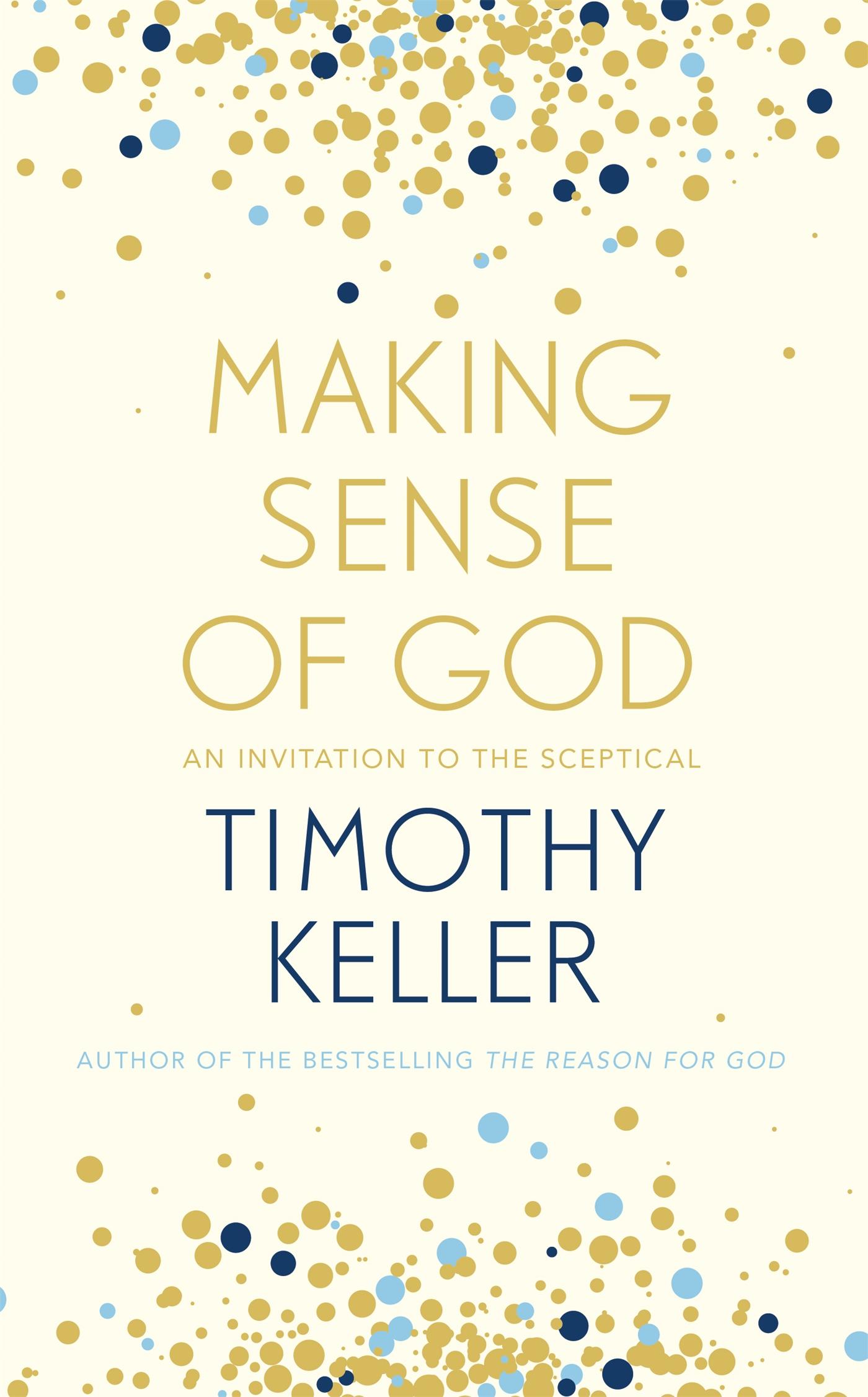 Cover: 9781444750218 | Making Sense of God | An Invitation to the Sceptical | Timothy Keller