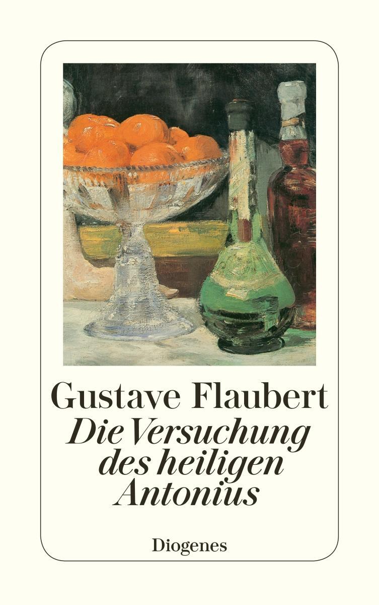 Cover: 9783257207194 | Die Versuchung des heiligen Antonius | Gustave Flaubert | Taschenbuch