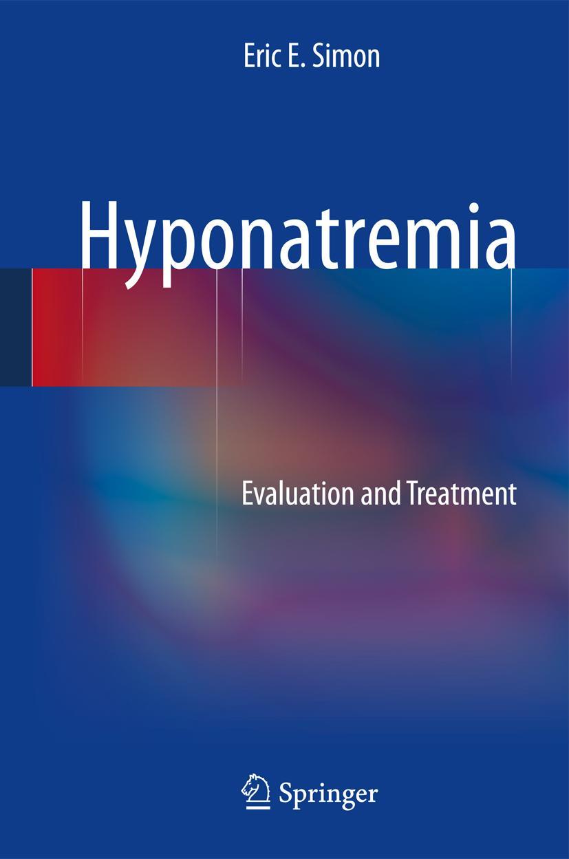 Cover: 9781461466444 | Hyponatremia | Evaluation and Treatment | Eric E. Simon | Buch | xiii