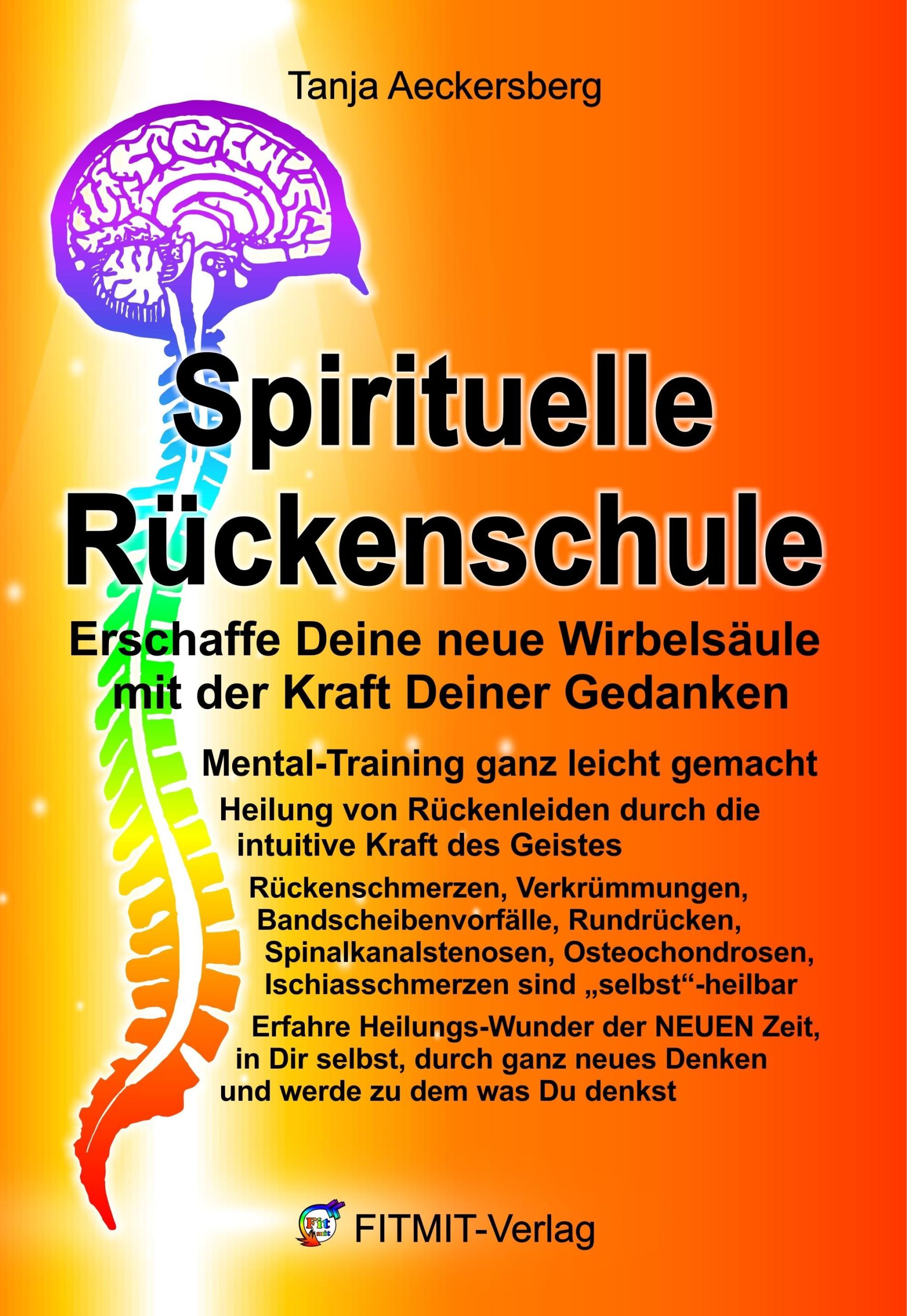 Cover: 9783000168345 | Spirituelle Rückenschule | Tanja Aeckersberg | Taschenbuch | Deutsch