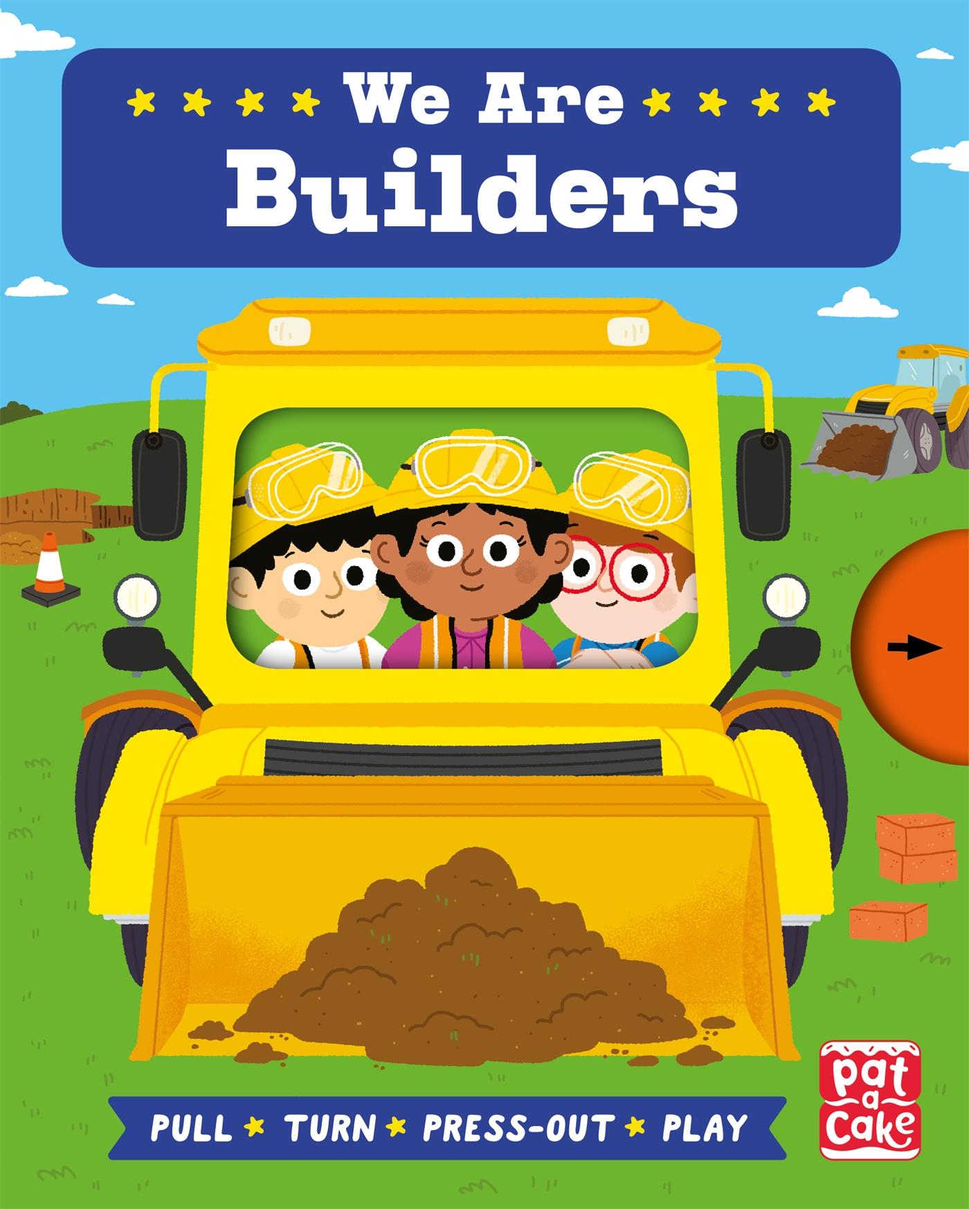 Cover: 9781526382641 | Job Squad: We Are Builders | A pull, turn and press-out board book