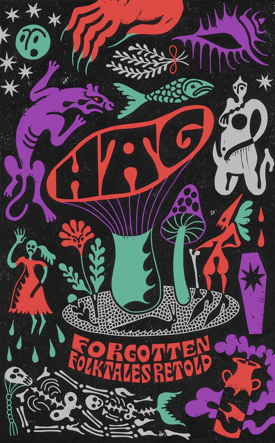 Cover: 9780349013596 | Hag | Forgotten Folktales Retold | Daisy Johnson (u. a.) | Buch | 2020