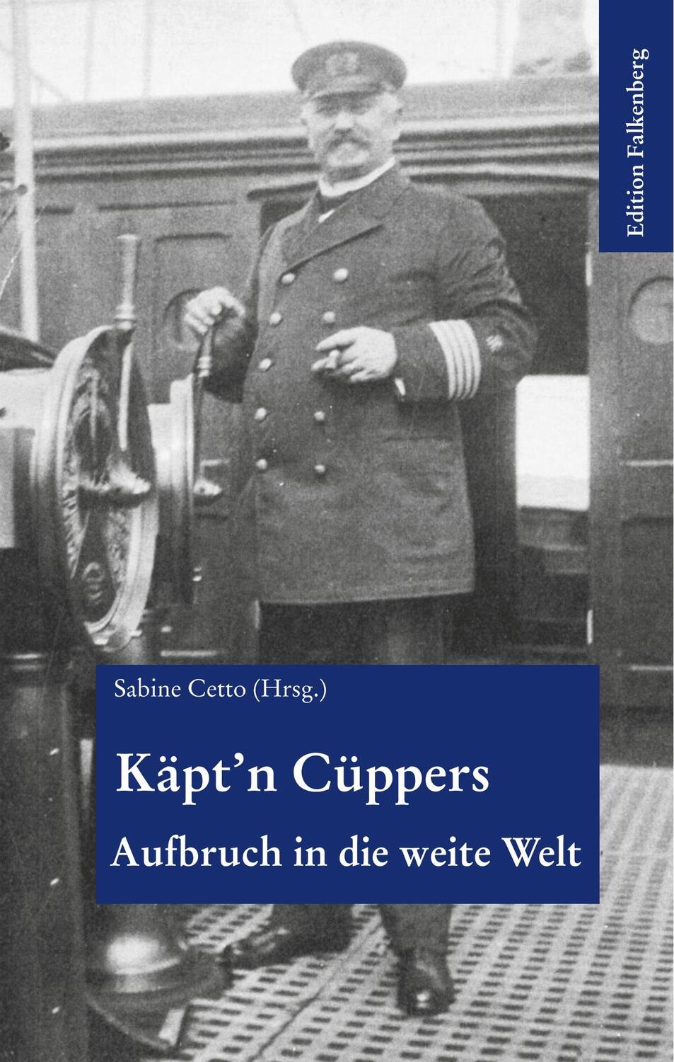 Cover: 9783954942039 | Käpt'n Cüppers | Aufbruch in die weite Welt | Sabine Oberer | Buch