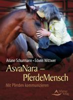 Cover: 9783843410038 | AsvaNara - PferdeMensch | Mit Pferden kommunizieren | Schurmann | Buch