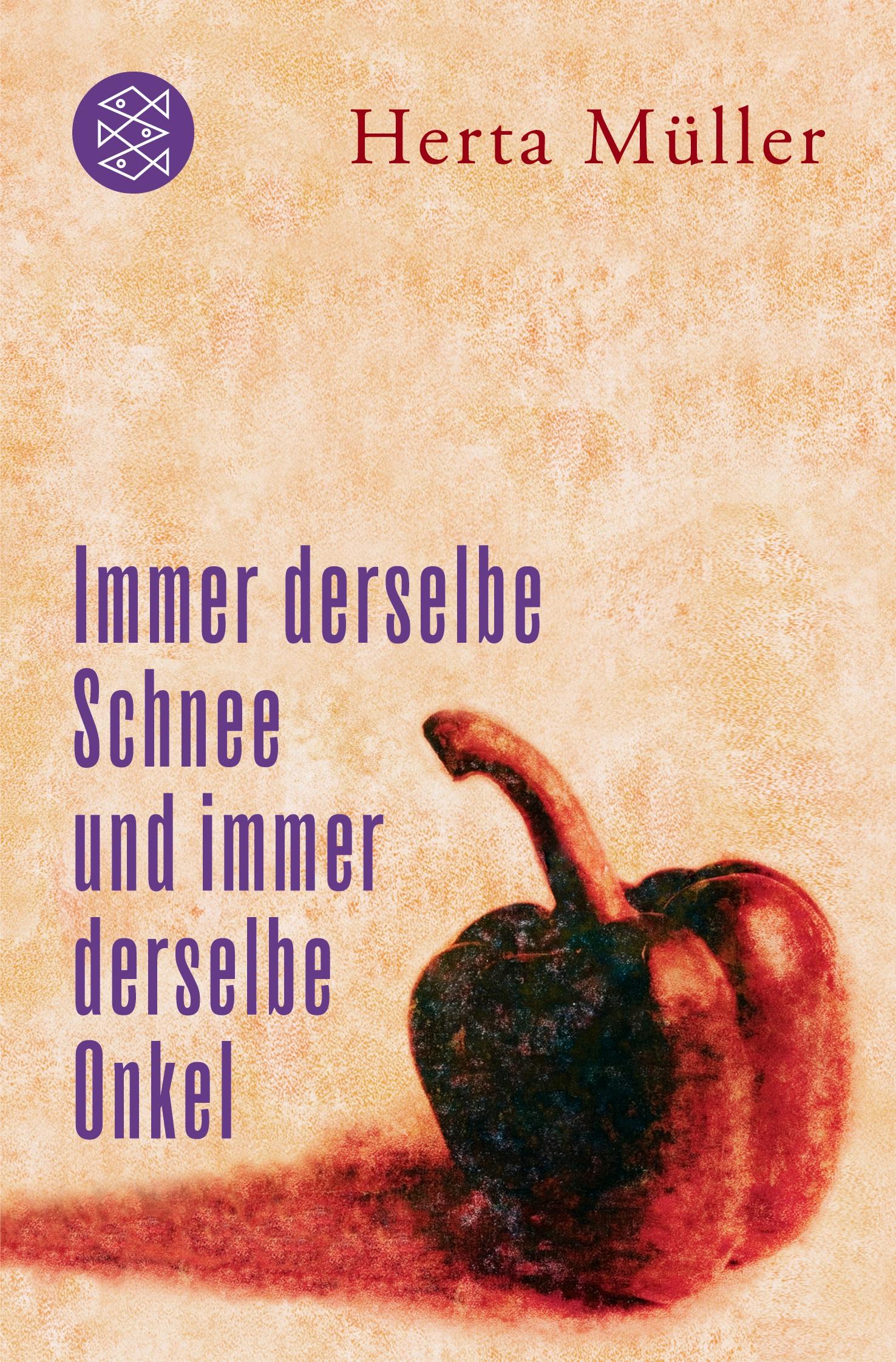 Cover: 9783596193929 | Immer derselbe Schnee und immer derselbe Onkel | Herta Müller | Buch