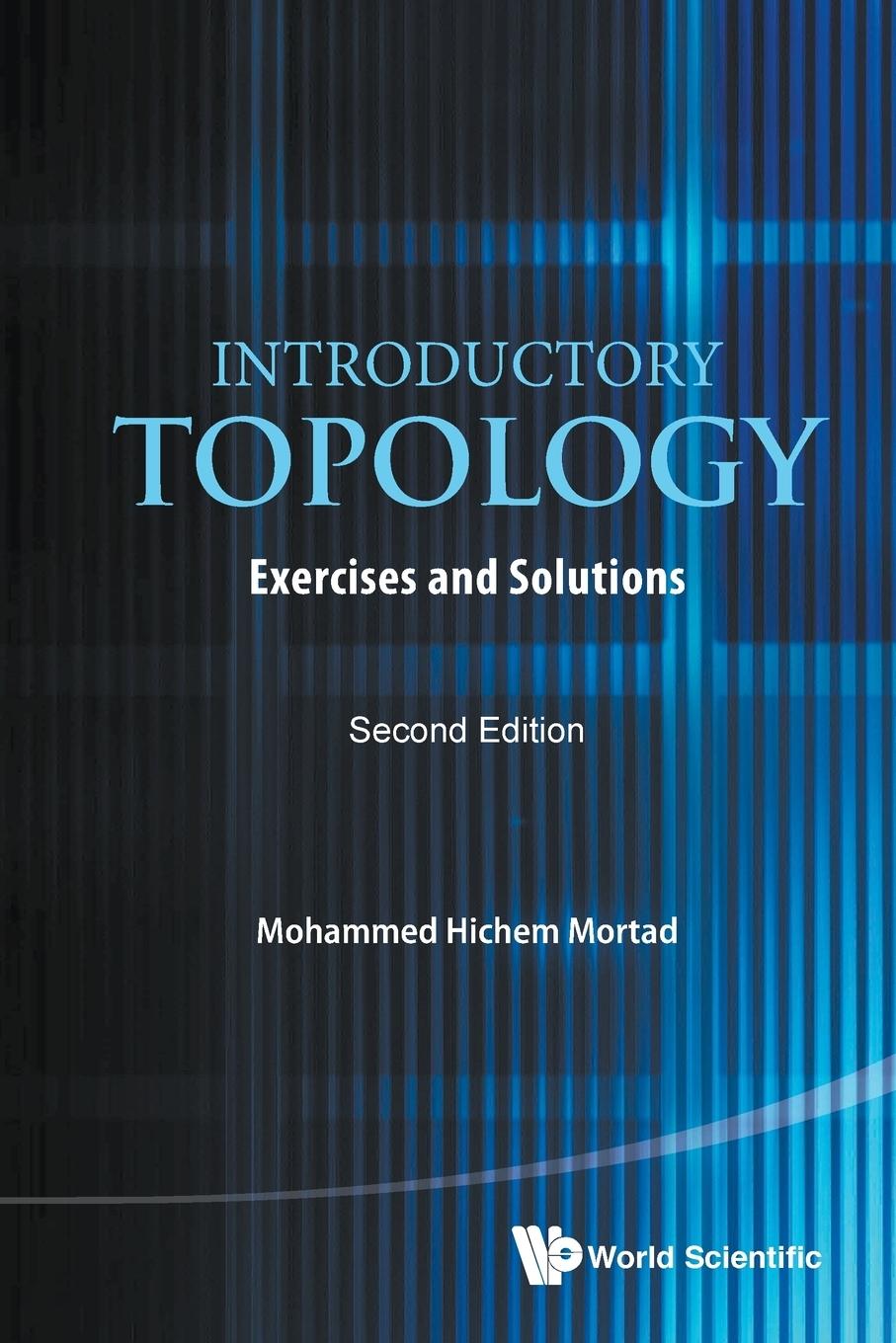 Cover: 9789813148024 | INTRODUCTORY TOPOLOGY (2ND ED) | Mohammed Hichem Mortad | Taschenbuch