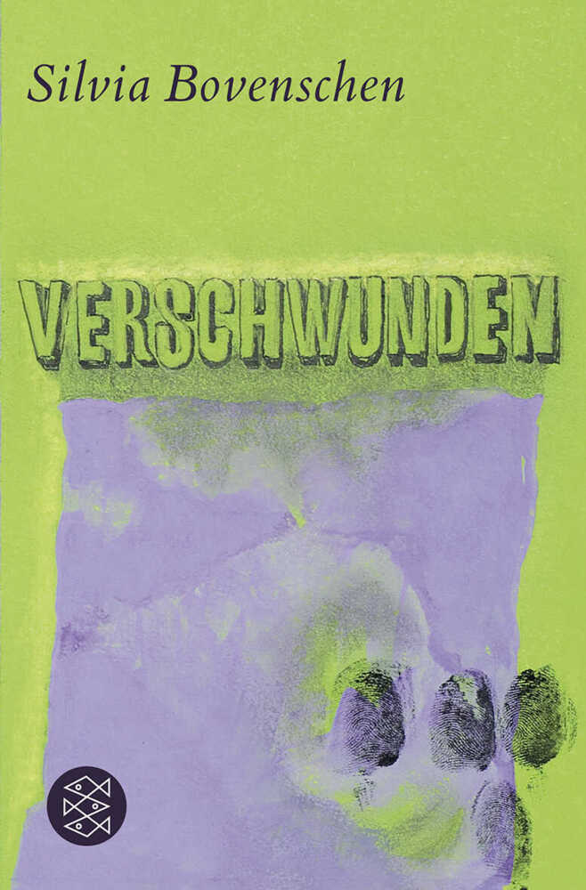 Cover: 9783596182336 | Verschwunden | Silvia Bovenschen | Taschenbuch | 167 S. | Deutsch