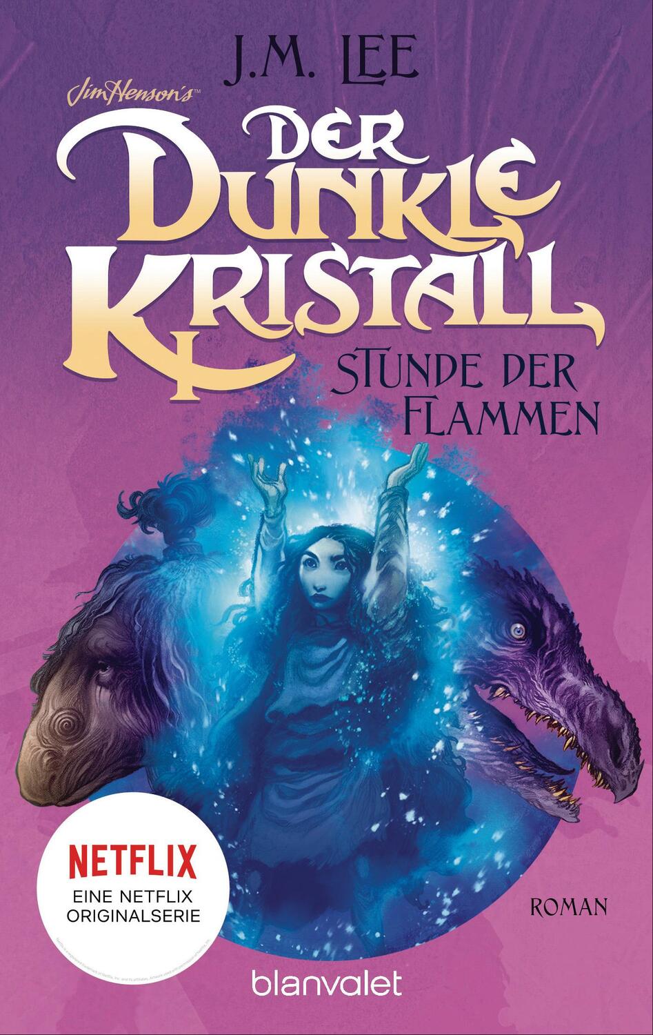 Cover: 9783734162978 | Der dunkle Kristall - Stunde der Flammen (4) | Roman | J.M. Lee | Buch