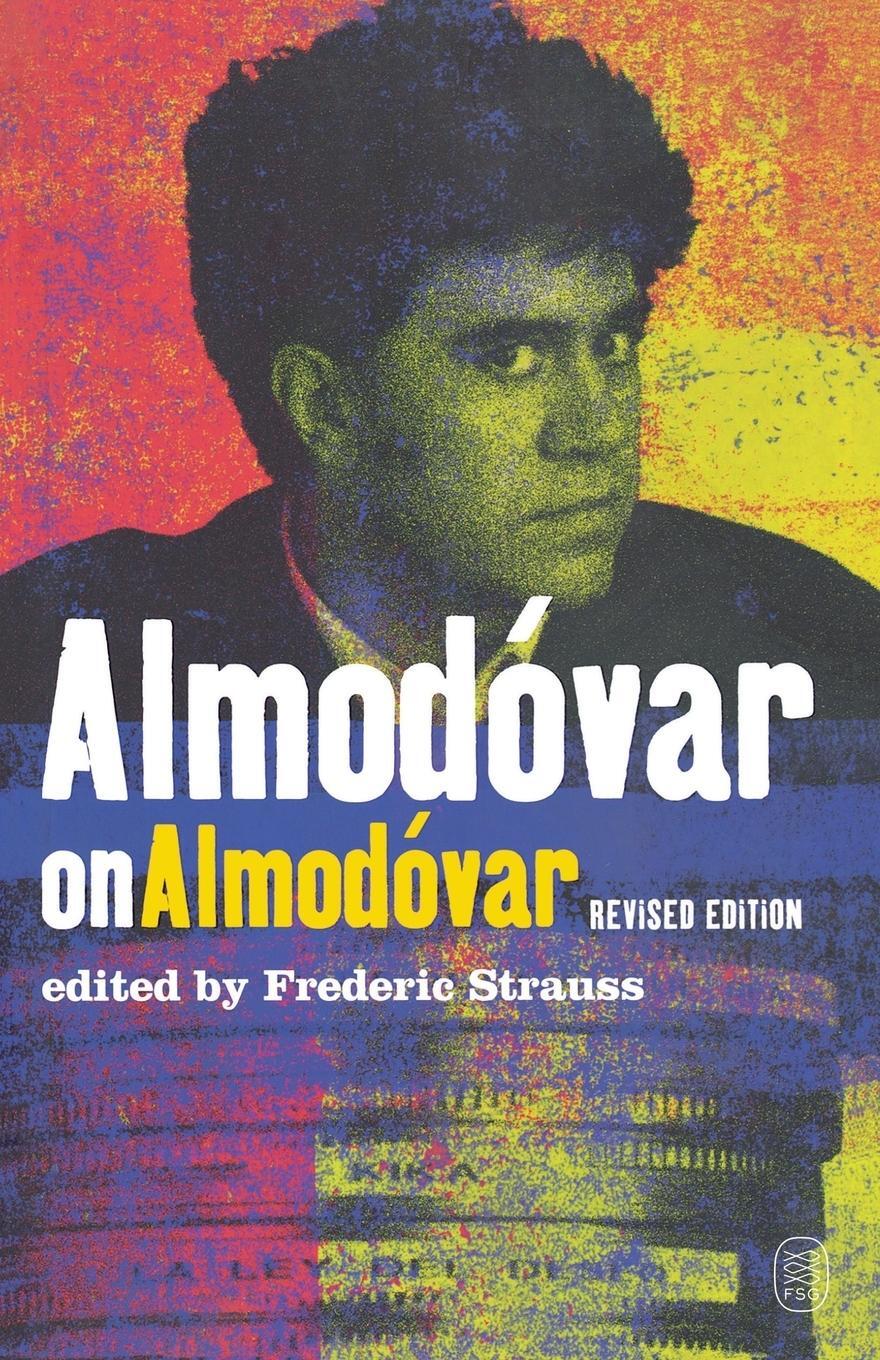 Cover: 9780571231928 | Almodóvar on Almodóvar | Strauss Frédéric | Taschenbuch | Paperback