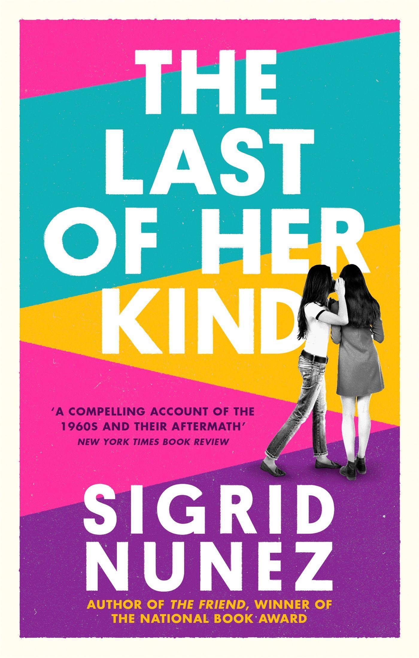 Cover: 9780349012834 | The Last of Her Kind | Sigrid Nunez | Taschenbuch | Englisch | 2019