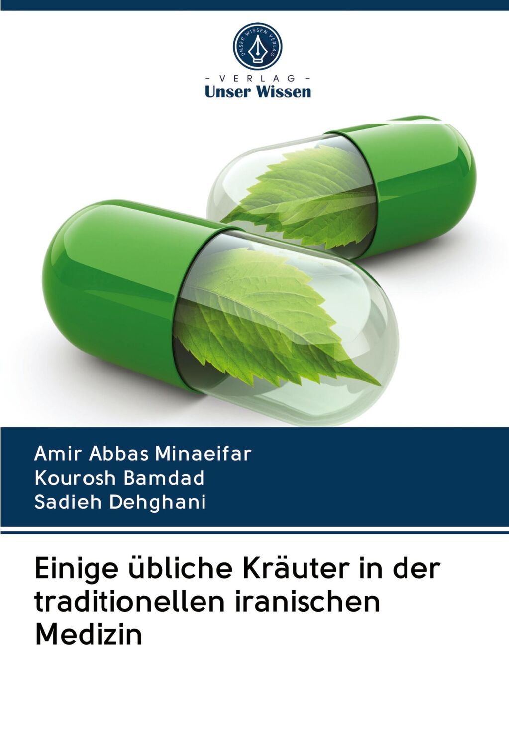 Cover: 9786200983763 | Einige übliche Kräuter in der traditionellen iranischen Medizin | Buch