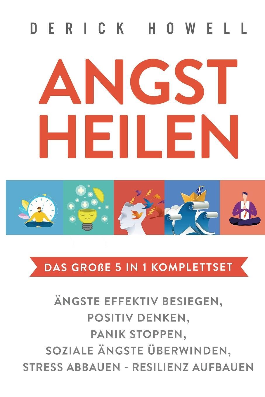 Cover: 9781647801816 | Angst heilen - Das große 5 in 1 Komplettset | Derick Howell | Buch