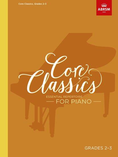 Cover: 9781786013064 | Core Classics, Grades 2-3 | Essential repertoire for piano | Jones