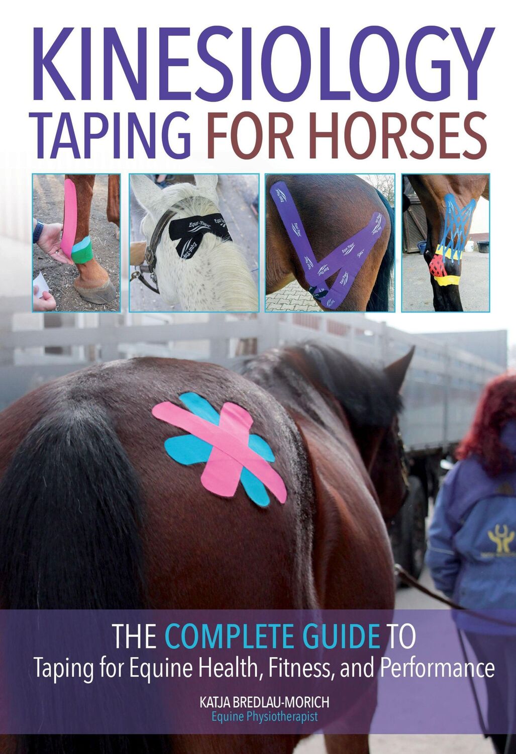 Cover: 9781570768613 | Kinesiology Taping for Horses | Katja Bredlau-Morich | Taschenbuch