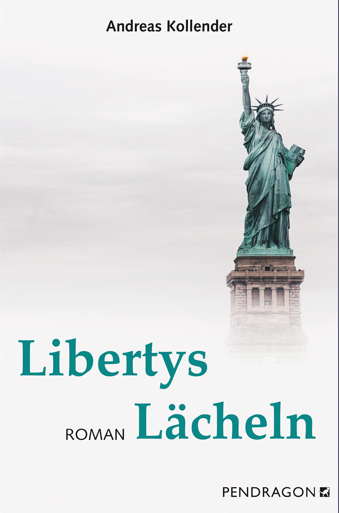 Cover: 9783865326423 | Libertys Lächeln | Roman | Andreas Kollender | Buch | 304 S. | Deutsch