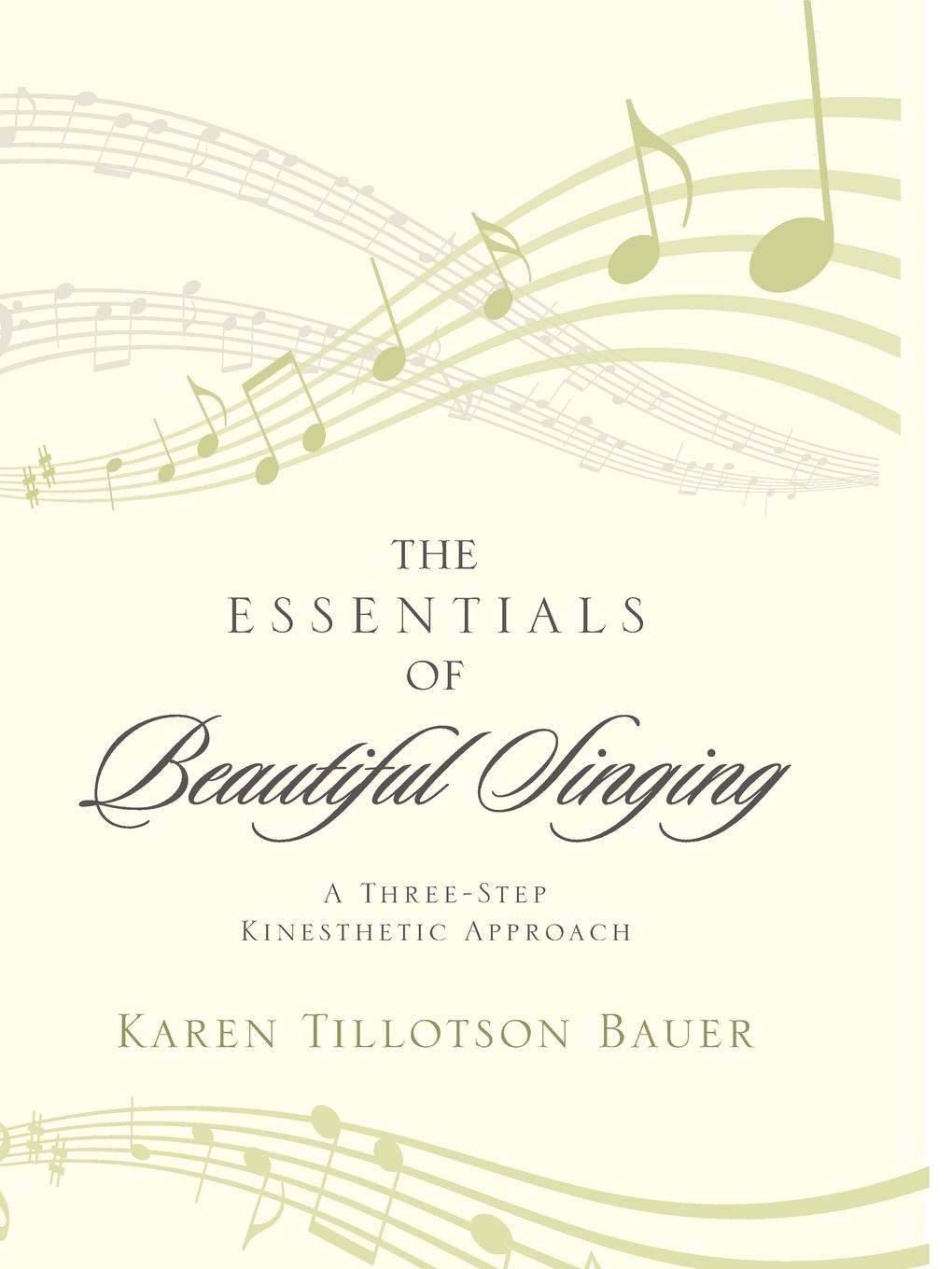 Cover: 9780810886889 | The Essentials of Beautiful Singing | Karen Tillotson Bauer | Buch