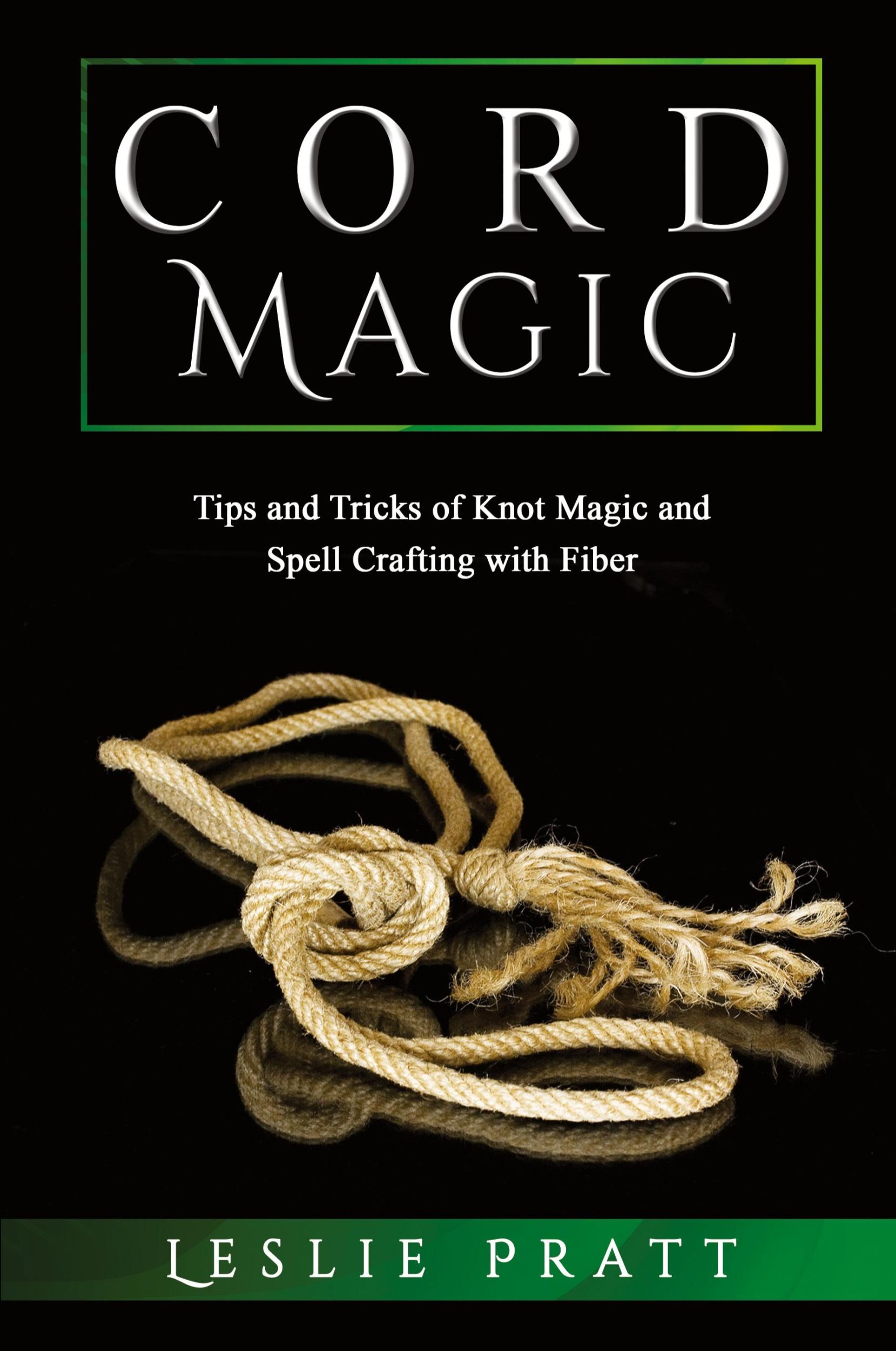 Cover: 9781088226056 | CORD Magic | Leslie Pratt | Taschenbuch | Englisch | 2023