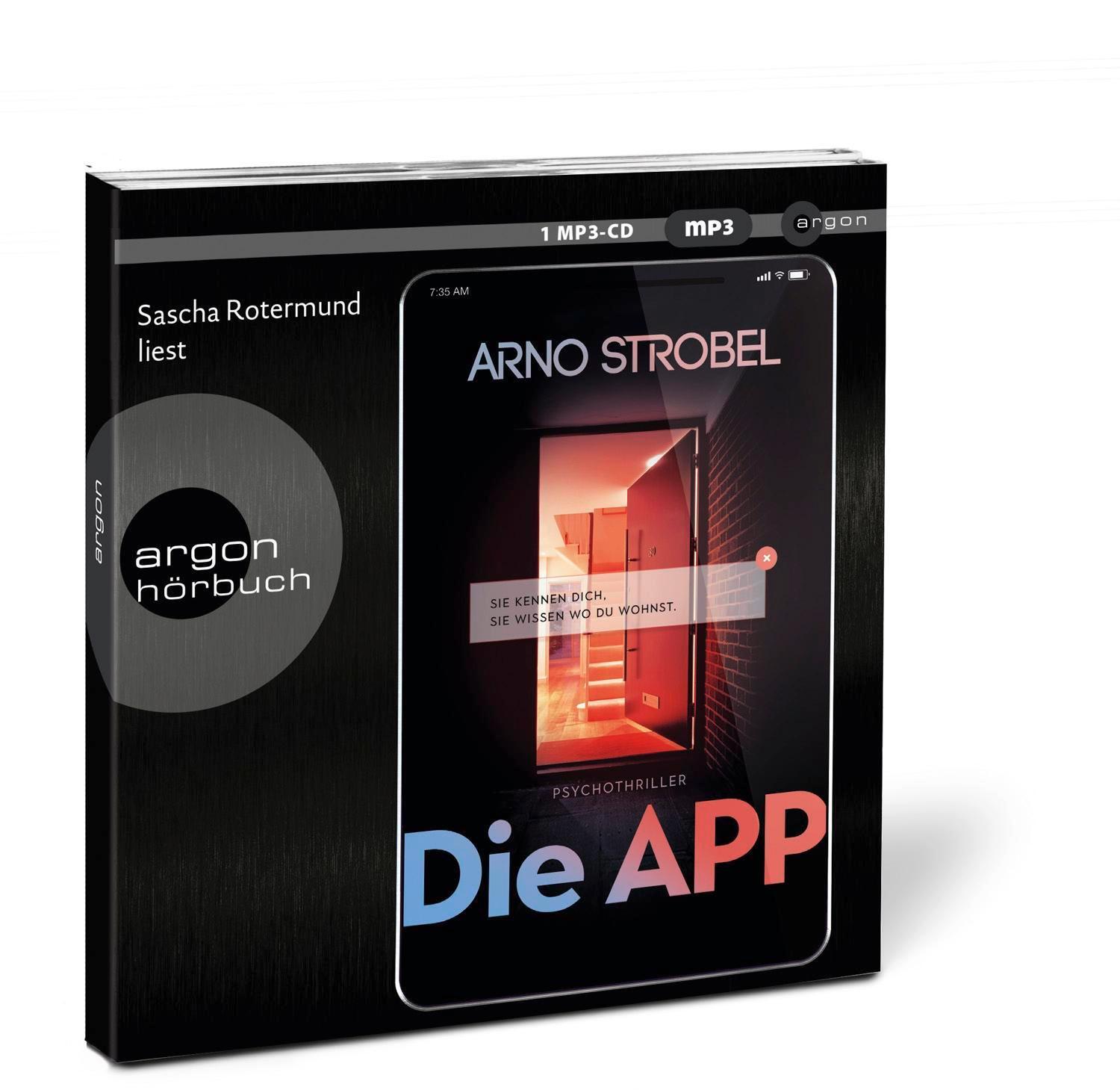 Bild: 9783839894934 | Die APP - Sie kennen dich. Sie wissen, wo du wohnst. | Arno Strobel