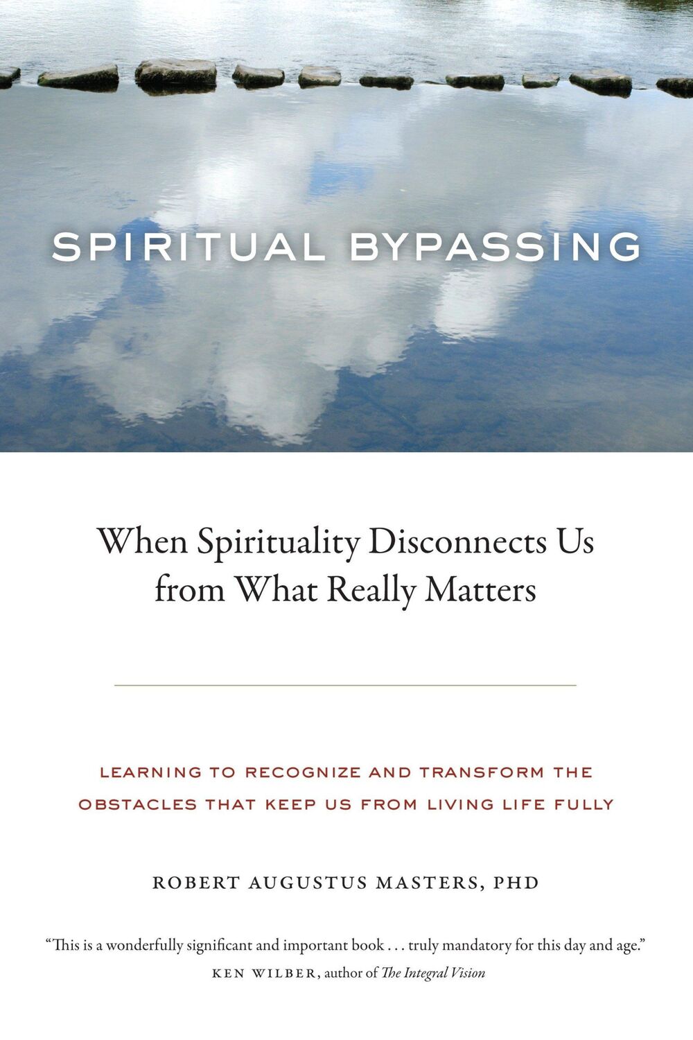 Cover: 9781556439056 | Spiritual Bypassing: When Spirituality Disconnects Us from What...