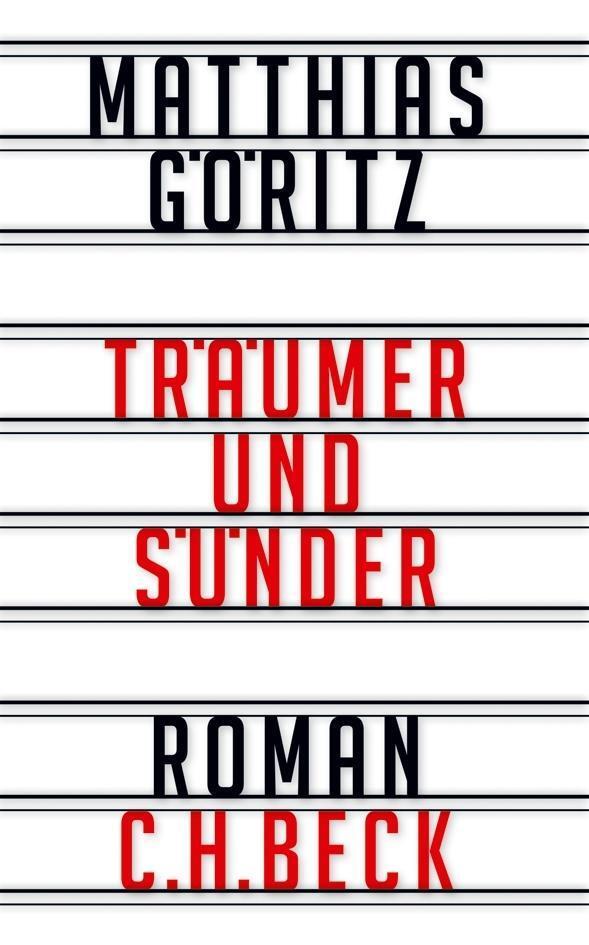 Cover: 9783406652820 | Träumer und Sünder | Roman | Matthias Göritz | Buch | 238 S. | Deutsch