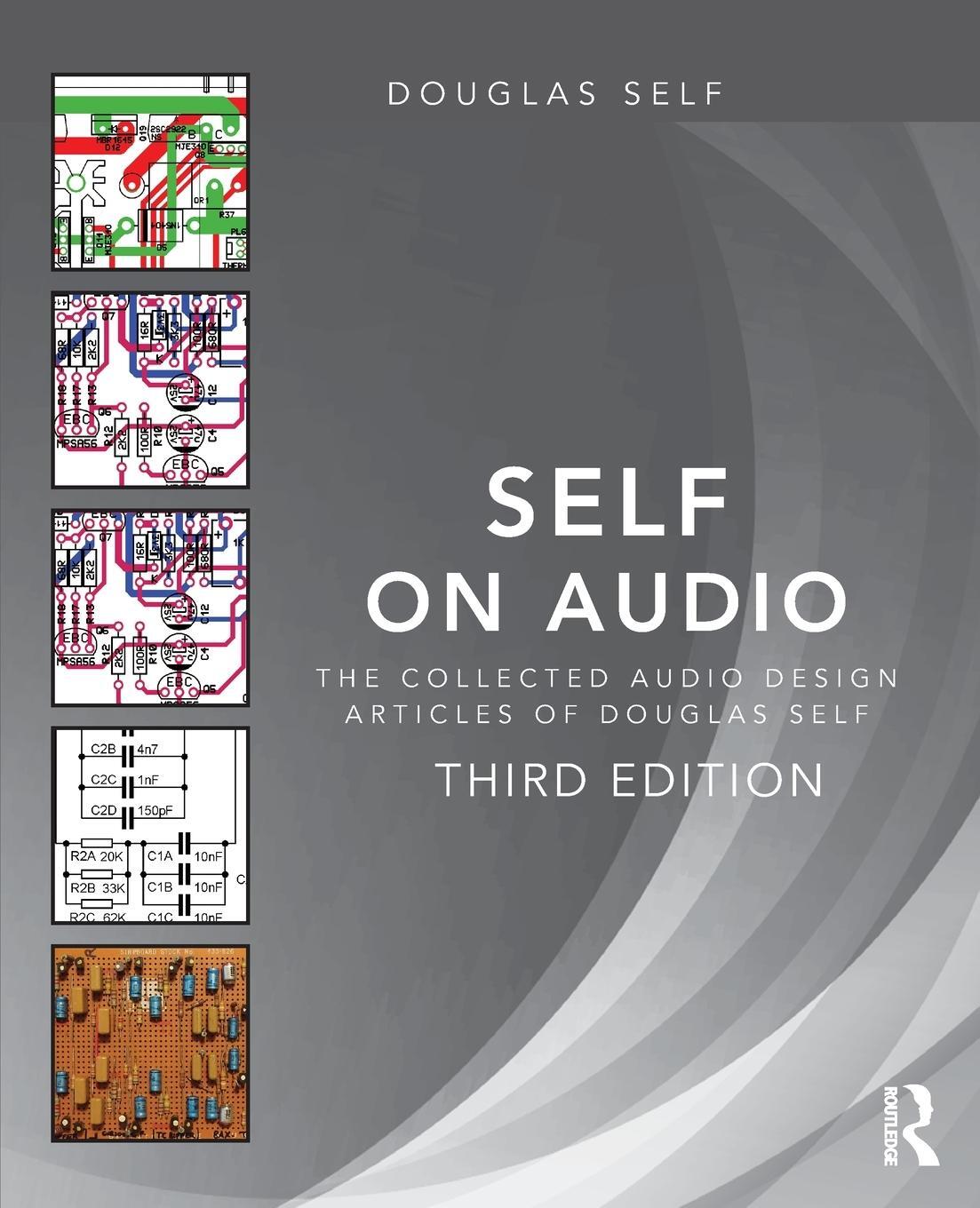 Cover: 9781138854468 | Self on Audio | The Collected Audio Design Articles of Douglas Self