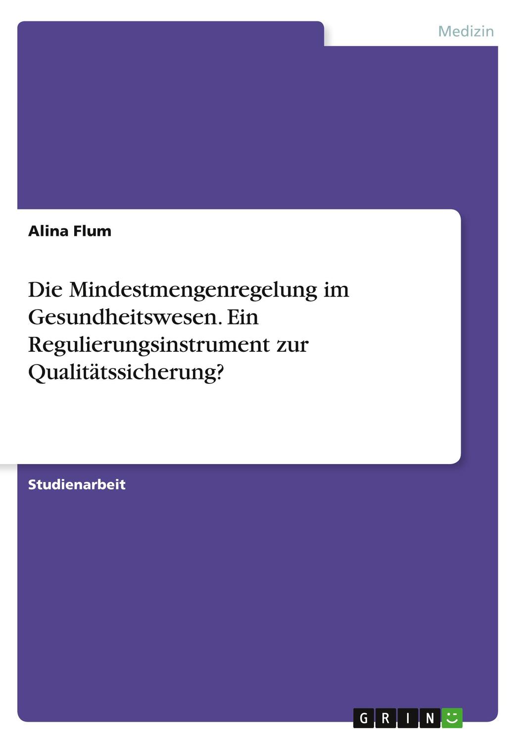 Cover: 9783346460097 | Die Mindestmengenregelung im Gesundheitswesen. Ein...