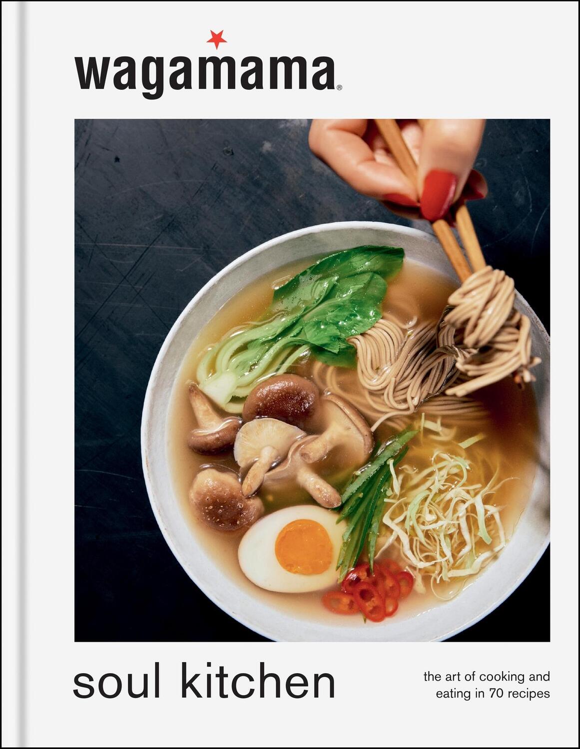 Cover: 9781804191453 | wagamama Soul Kitchen | Wagamama Limited | Buch | Englisch | 2024