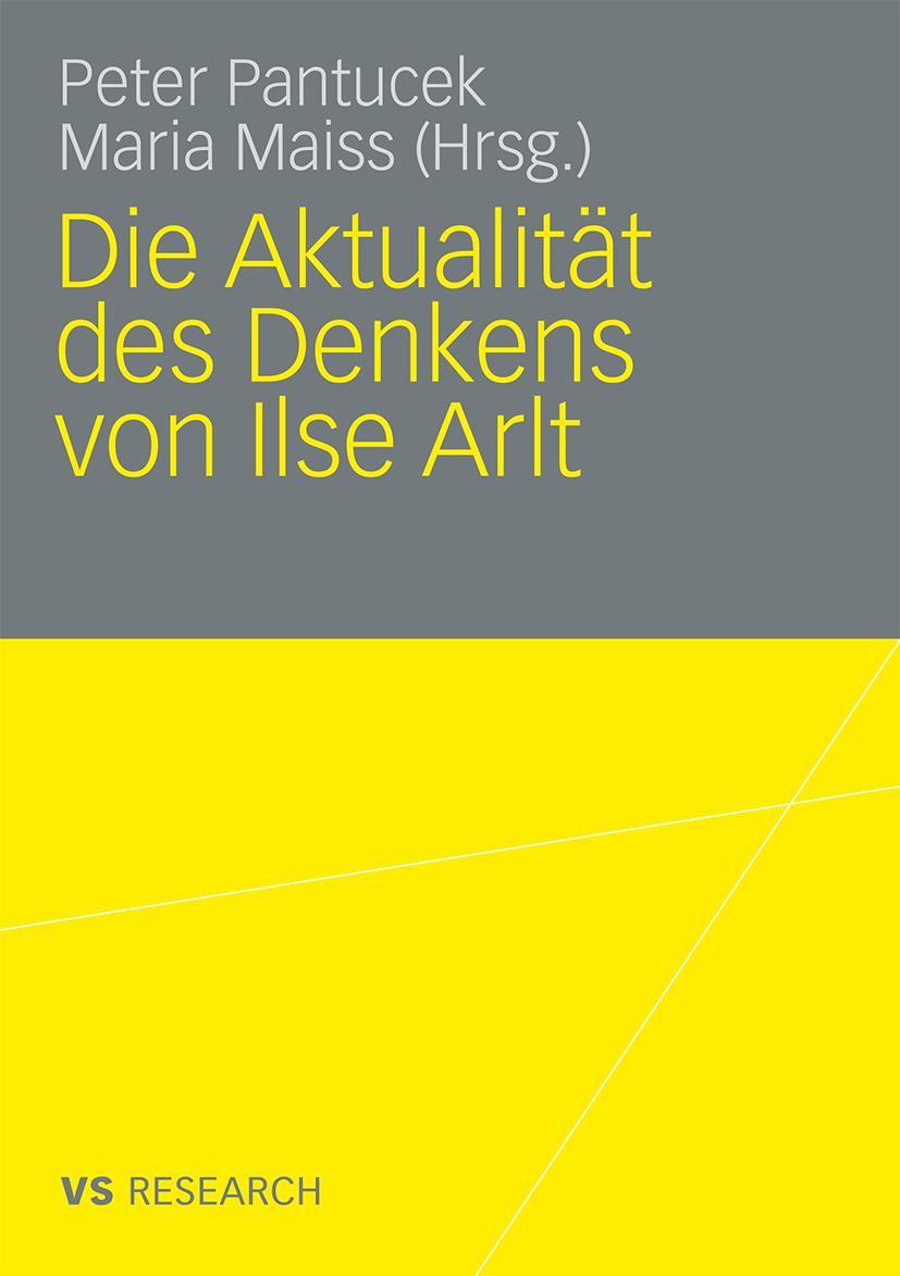 Cover: 9783531165141 | Die Aktualität des Denkens von Ilse Arlt | Maria Maiss (u. a.) | Buch