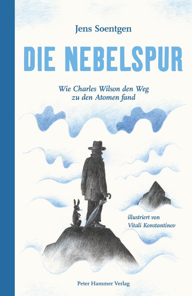 Cover: 9783779506249 | Die Nebelspur | Wie Charles Wilson den Weg zu den Atomen fand | Buch