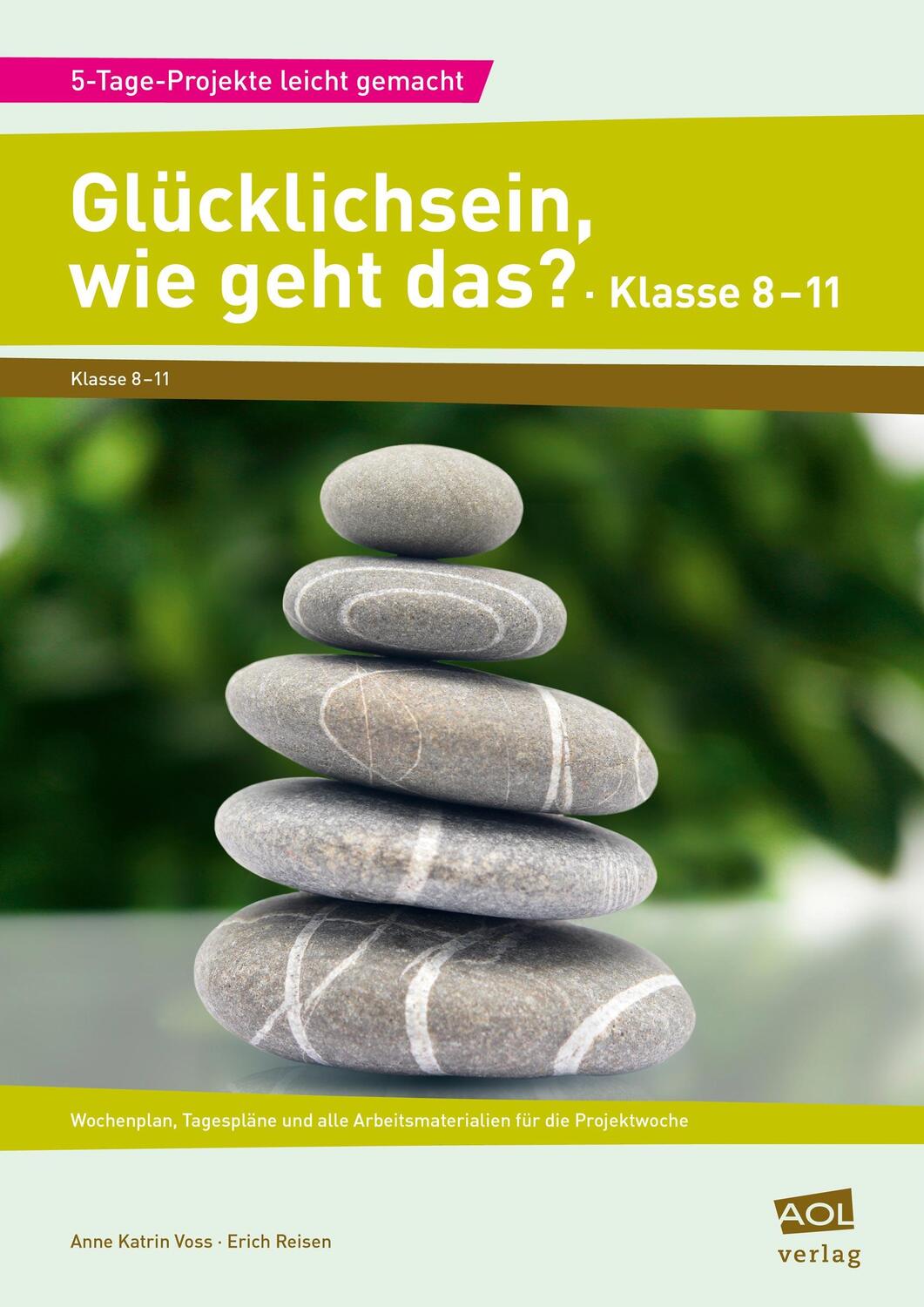 Cover: 9783403103141 | Glücklichsein, wie geht das? - Klasse 8-11 | Anne Katrin Voss (u. a.)